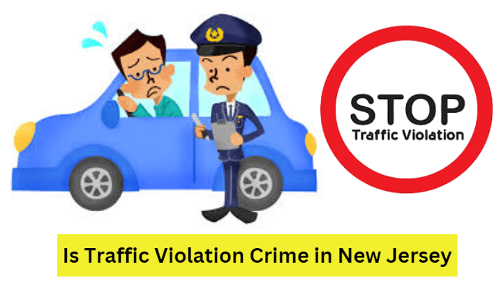 Is Traffic Violation Crime in New Jersey